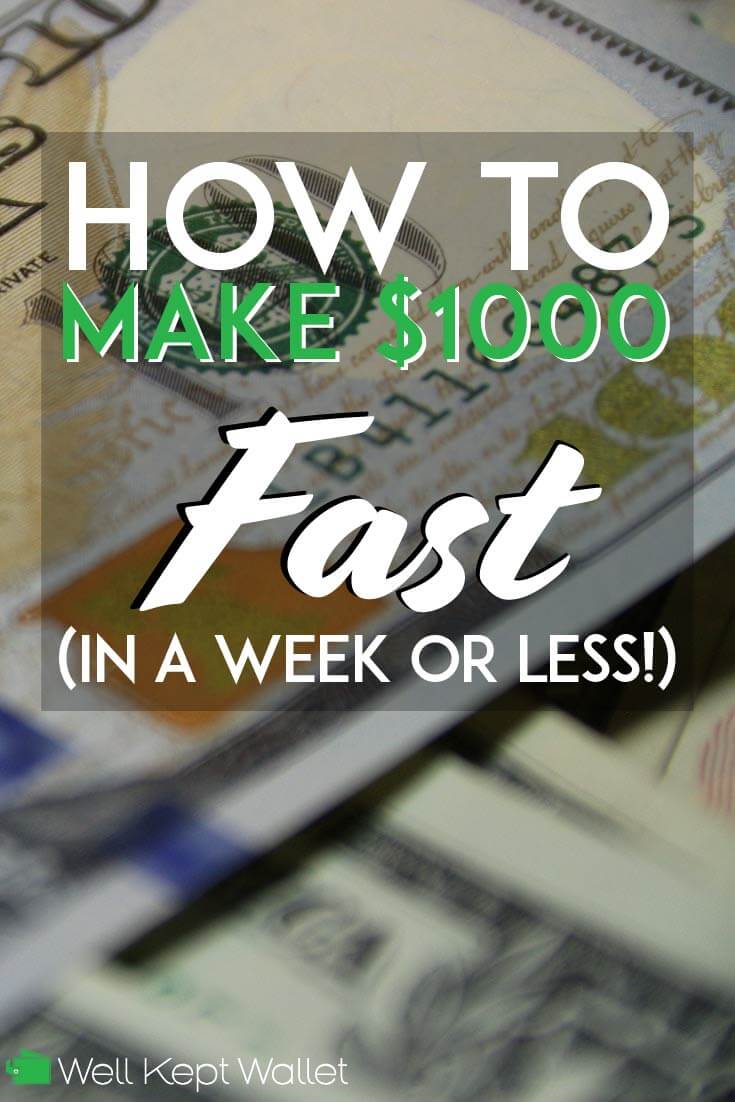 How to make 1000 dollars fast without a job
